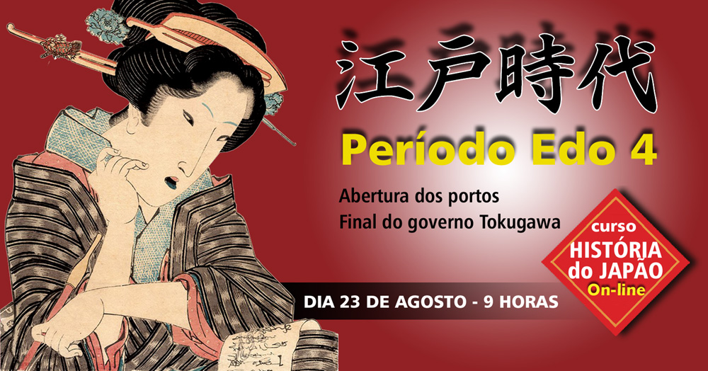 Curso de HistÃ³ria do JapÃ£o Aula 10 (on-line) 2020 – PerÃ­odo Edo 4 – Abertura dos portos e fim do governo Tokugawa