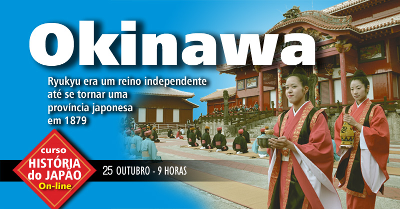 Curso de História do Japão Aula 19 (on-line) 2020 – Okinawa 1