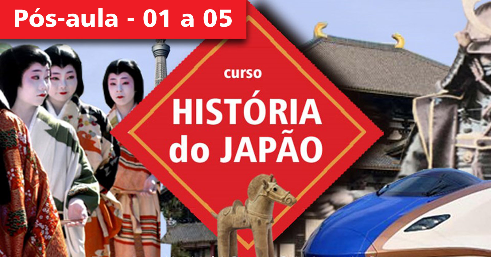 Curso História do Japão 2022 – aulas anteriores 01 a 05